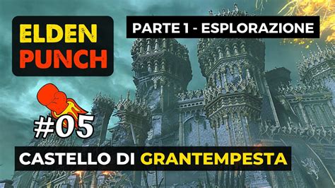 Castello Di Grantempesta Parte Some Punch Man Elden Ring