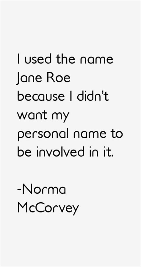 Norma McCorvey Quotes & Sayings