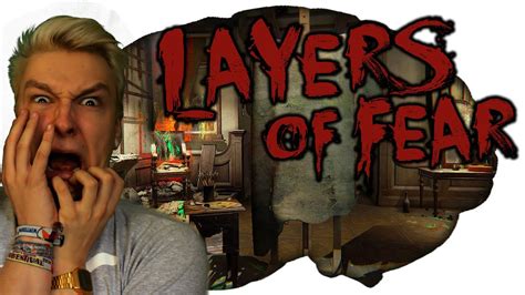 Endlich Ist Der Horror Zur Ck Let S Play Layers Of Fear Deutsch