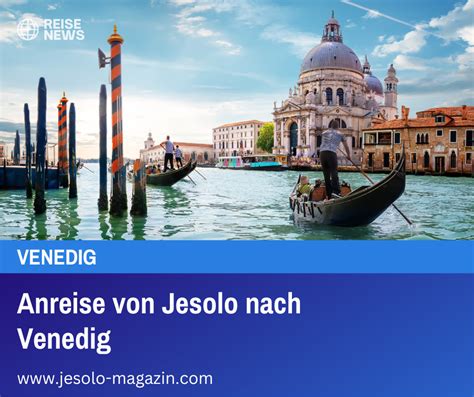 Anreise Von Jesolo Nach Venedig Jesolo Magazin