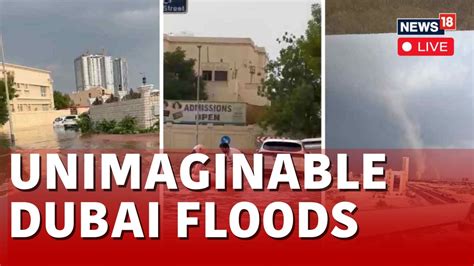 Dubai Floods 2024 LIVE Dubai Floods Latest News Today Dubai