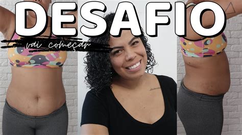 VAMOS EMAGRECER JUNTAS DESAFIO 5KG EM 30 DIAS Por Gisa Vieira YouTube