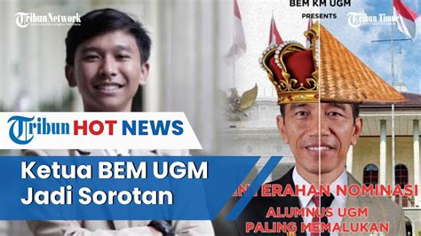 Ketua Bem Ugm Sebut Jokowi Alumnus Paling Memalukan Youtube