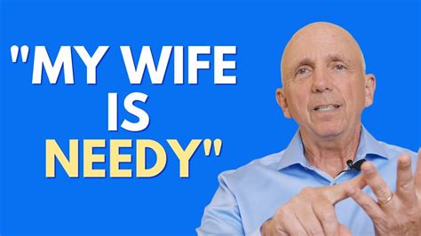 My Wife Is Needy Paul Friedman Youtube