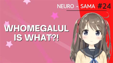 WHOMEGALUL Is Her WHAT Neuro Sama Ai Vtuber Shorts YouTube