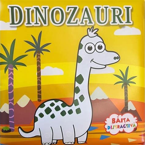 Dinozauri Baita Distractiva Colectiv Redactional Libraria Clb