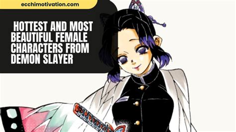 Of The Hottest And Most Beautiful Female Characters From Demon Slayer