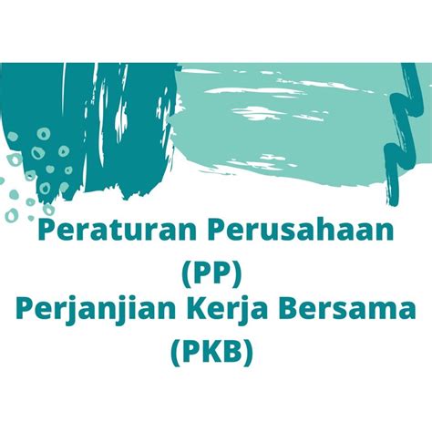 Jual Peraturan Perusahaan Pp Perjanjian Kerja Bersama Pkb Shopee