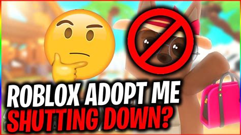 Why Is Roblox Adopt Me Shutting Down Omg Youtube