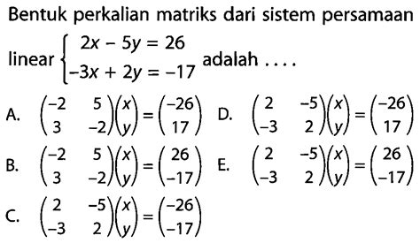 Bentuk Perkalian Matriks Dari Sistem Persamaan Linear X