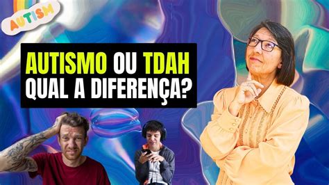 Autismo Ou Tdah Qual A DiferenÇa Youtube