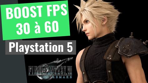 Guide Final Fantasy Vii Remake Intergrade Ps Comment Optimiser Et