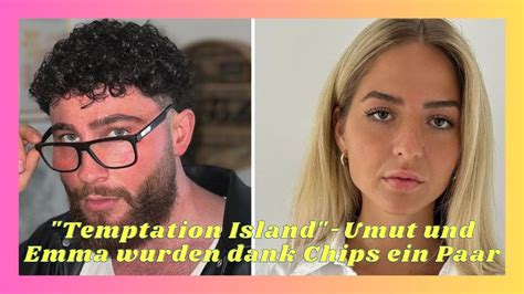 Temptation Island Umut Und Emma Wurden Dank Chips Ein Paar YouTube