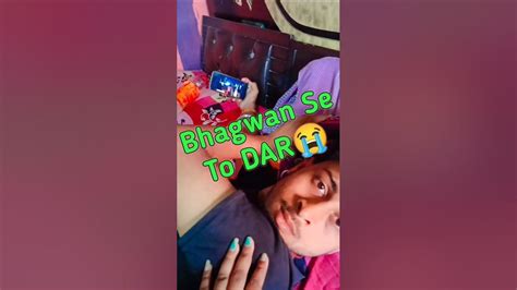 Bhagwan Se To Dar 😱 Shorts Minivlog Vlog Viralvideo