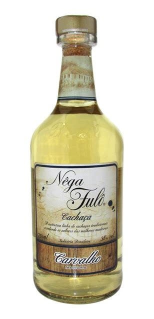 Aguardente Cachaça Nega Fulo Carvalho 750ml Frete grátis