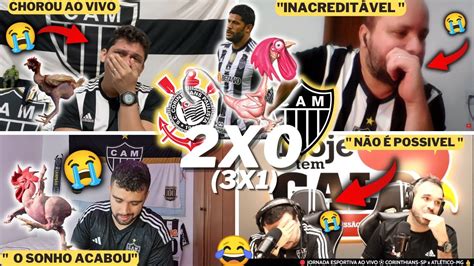 Rea Es Atleticanas Eliminados E Choro Ao Vivo Corinthians X