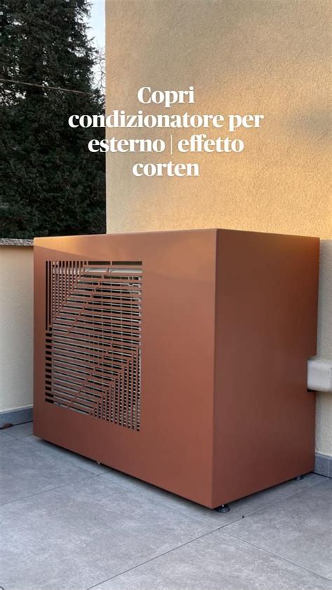 Copri Condizionatore Per Esterno Effetto Corten Nel 2023 Case Di