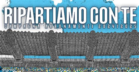 UFFICIALE Campagna abbonamenti Napoli ecco da quando partirà novità