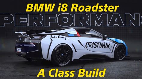 NFS Unbound A Class Build BMW I8 Roadster YouTube