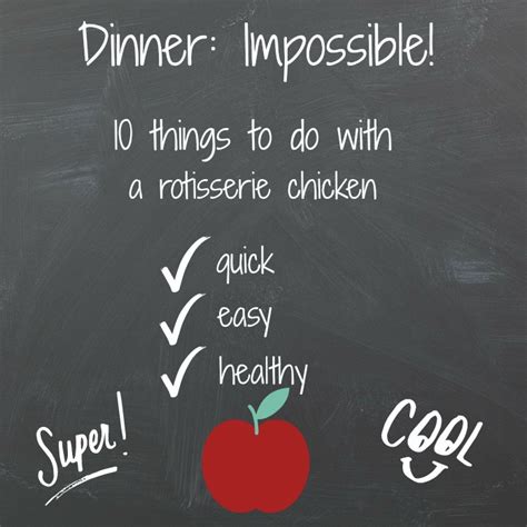 Dinner: impossible - 10 things to do with a rotisserie chicken. - A ...