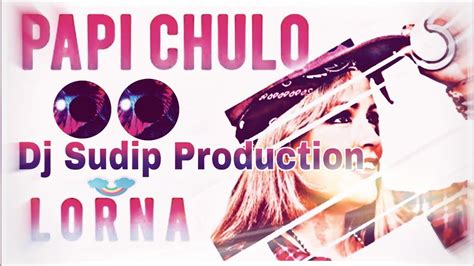 Papi Papi Papi Chulo Dance Mix Dj Sudip Production Youtube