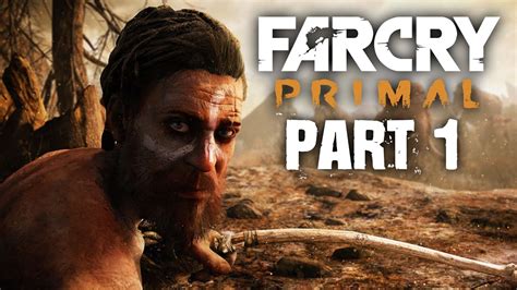 Far Cry Primal Walkthrough Part Intro Full Game Xbox One Gameplay