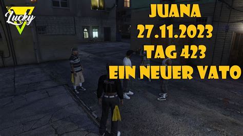 LuckyV GTA RP Juana Ein Neuer Vato Tag 423 YouTube