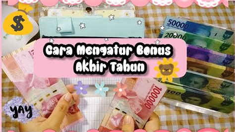 Menabung Dan Mengisi Sinking Funds Cara Mengatur Bonus Akhir Tahun