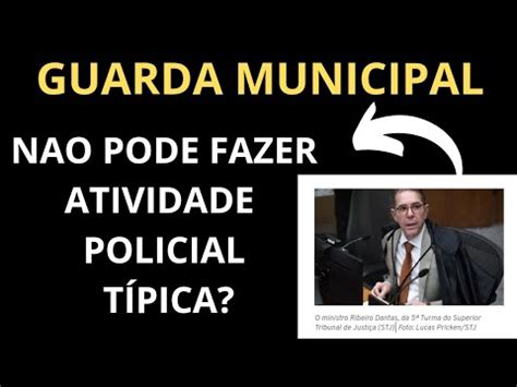 Stj Guarda Municipal E A Atividade Policial Youtube