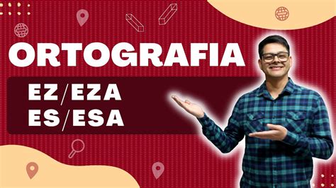Oq Significa Ez - Aula 2: Emprego do 's' e do 'z': ez/eza - es/esa - YouTube