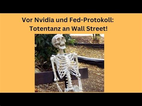 Vor Nvidia und Fed Protokoll Totentanz an Wall Street Marktgeflüster