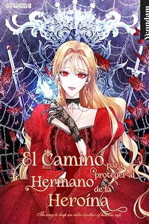 C Mo Proteger Al Hermano Mayor De La Protagonista Manhwa Otakuteca