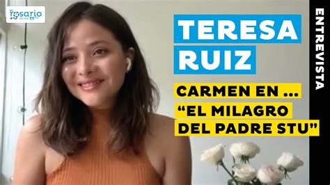 Teresa Ruiz Actriz Coprotagonista En El Milagro Del Padre Stu