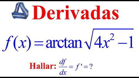 Derivada Con Función Arco Tangente Youtube