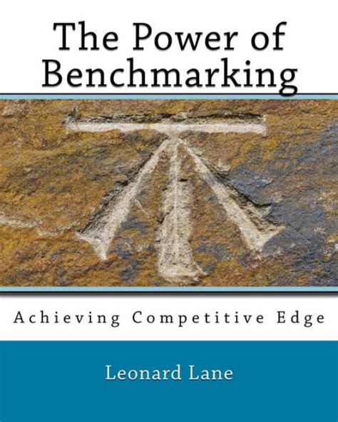 The Power Of Benchmarking By Leonard Lane D Mgt Paperback Barnes