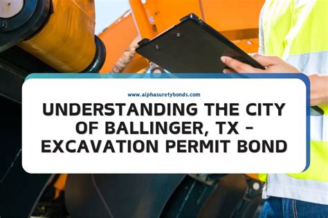 Understanding The City Of Ballinger Tx Excavation Permit Bond