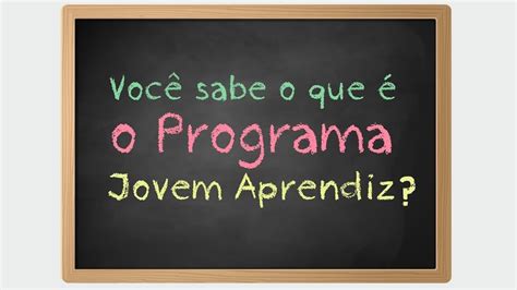 Você sabe o que é o Programa Jovem Aprendiz YouTube