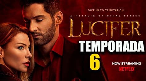 Lucifer Temporada 6 Fecha De Estreno En Netflix YouTube