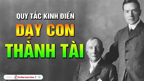 BIẾT DẠY CON LÀ 1 TÀI SẢN LỚN NHẤT DÀNH CHO CON ĐỂ CON CÓ NỀN TẢNG