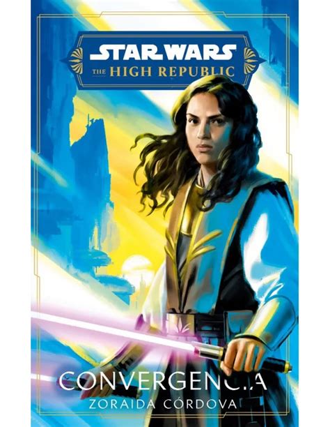 Comprar Star Wars The High Republic Convergencia Novela Mil