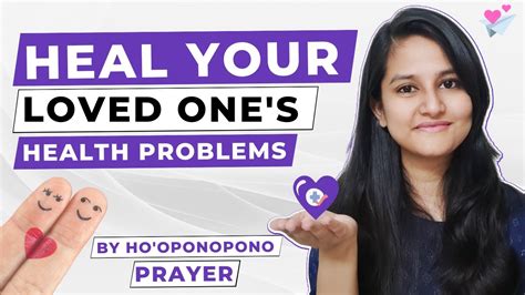 How To Do Ho Oponopono Prayer For Health Issues Of Your Loved One S