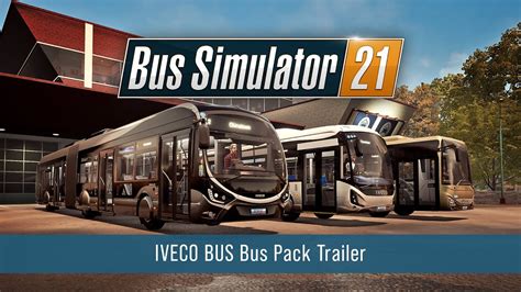 Bus Simulator 21 Iveco Bus Pack Dlc Steam Cd Key Buy Cheap On