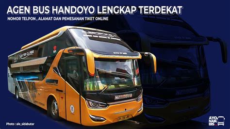 Agen Tiket Bus Handoyo Jawa Sumatera Lengkap Agen Tiket Resmi