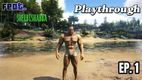 THE SURVIVAL BEGINS Ark Survival Evolved Ep 1 Feat SheebiShabba