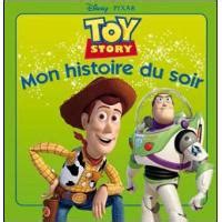 4 Avis Sur TOY STORY Mon Histoire Du Soir L Histoire Du Film