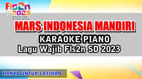 KARAOKE MARS INDONESIA MANDIRI Cipt N Simanungkalit LAGU WAJIB