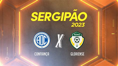 CAMPEONATO SERGIPANO 2023 CONFIANÇA X GLORIENSE AO VIVO TV ATALAIA