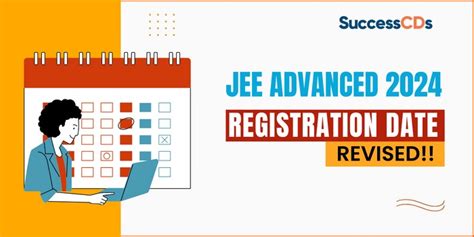 JEE Advanced 2024 Registration Date Revised