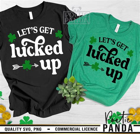 Let S Get Lucked Up SVG PNG Funny St Patricks Day Shirt Svg St Pattys