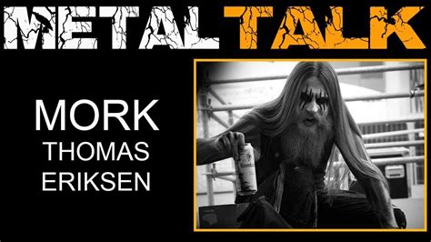 Mork Thomas Eriksen Talks Norwegian Black Metal And Dypet MTTV